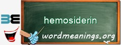 WordMeaning blackboard for hemosiderin